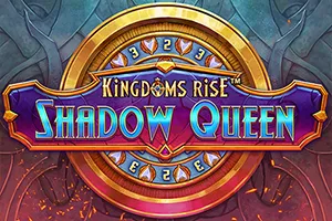 Playtech : Kingdoms Rise: Shadow Queen™ - WINGBET138