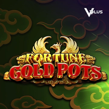 Vplus : Fortune Gold Pots - WINGBET138