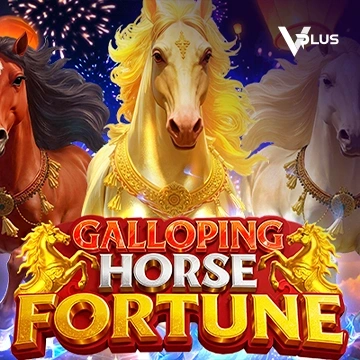 Vplus : Galloping Horse Fortune - WINGBET138