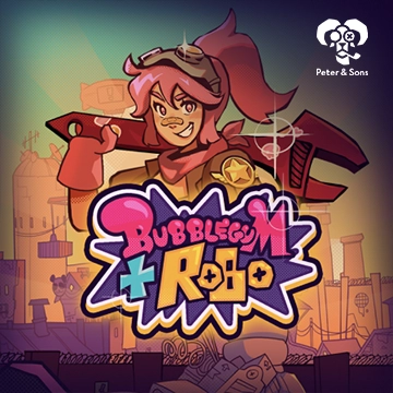 PeterSons : Bubblegum and Robo - WINGBET138