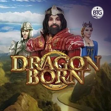 Bigtime : Dragon Born Megaways - WINGBET138
