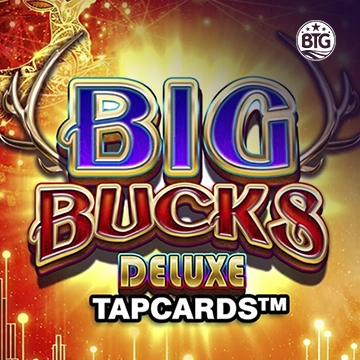 Bigtime : Big Bucks Deluxe Tapcards - WINGBET138