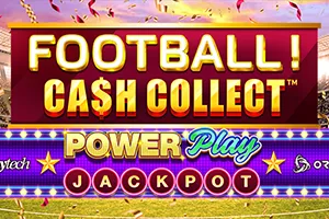 Playtech : Football! Cash Collect™ PowerPlay Jackpot - WINGBET138