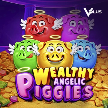 Vplus : Piggies Wealthy Angelic - WINGBET138