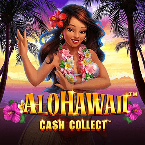 Playtech : Alohawaii: Cash Collect™ - WINGBET138