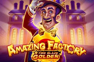 Playtech : Fire Blaze Golden: Amazing Factory - WINGBET138