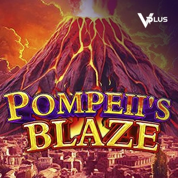 Vplus : Pompeil Blaze - WINGBET138