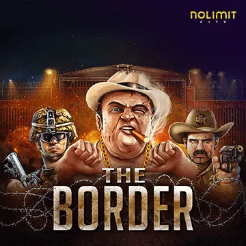 NolimitCity : The Border - WINGBET138