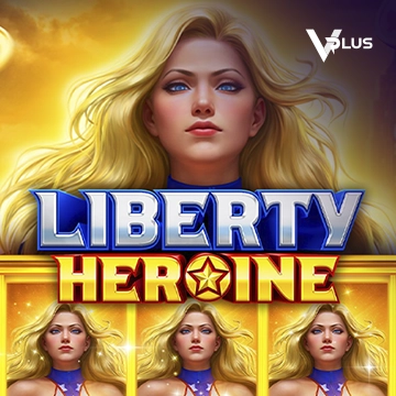 Vplus : Liberty Heroine - WINGBET138