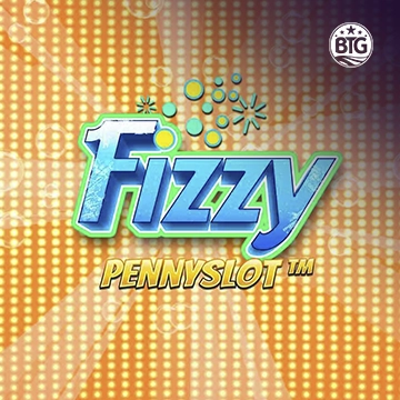 Bigtime : Fizzy Pennyslot - WINGBET138